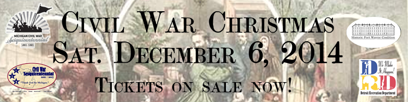 "A Civil War Christmas" - A guided living history event hosted by the HFWC to benefit Historic Fort Wayne, Detroit, MI. Held December 6, 2014.